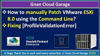 How to manually Patch VMware ESXi 8.0  using the Command Line? || Fixing [ProfileValidationError]