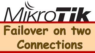 MikroTik - Failover on two Connections