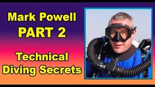 DON'T Miss - Mark Powell Reveals Technical Diving Secrets as well as Gradient Factors - PART 2