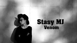 Stasy MJ - Venom (Official video)