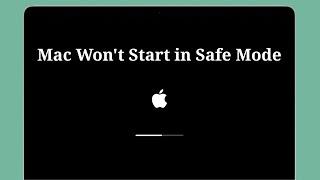 Mac Won't Start in Safe Mode on macOS Sonoma (Fixed)