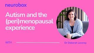 Autism and the (peri)menopause experience