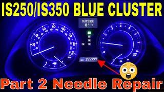 Lexus IS250 IS350 Blue LED Cluster Modification | Speedometer Needle LED Repair Part 2