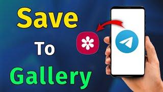 How To Save Telegram Photos and Videos To Mobile Gallery 2021