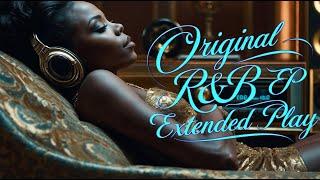 Original R&B Extended Play 2, r&b new music 2024