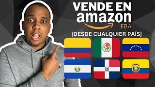 Como Vender en Amazon FBA Desde Colombia o Cualquier País Fuera de USA 