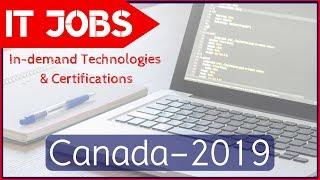  IT Jobs in Canada - 2019 | Scope, In-demand Technologies & Certifications