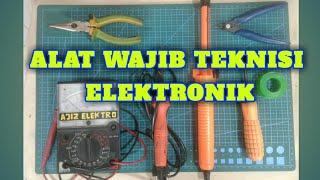 Alat Wajib Service elektronik untuk pemula