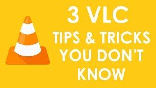 3 vlc  media player tricks and tips you don't know