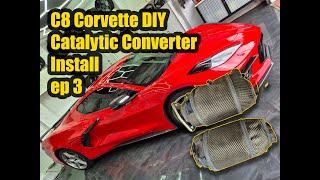 C8 Corvette DIY - ep3 Catalytic Converter Installation DIY for the LT2 - Episode 3