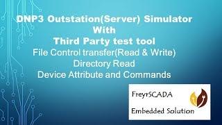 DNP3 Protocol Outstation Simulator with Test tool  - File transfer Directory Read Device Attribute