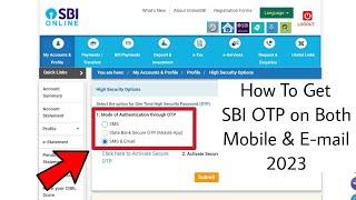 How To Get SBI OTP on Both Mobile & E-mail 2023 | SBI OTP on E-mail