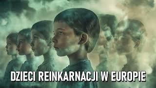 Dzieci reinkarnacji w Europie