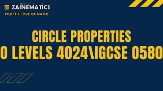 CIRCLE PROPERTIES OLEVELS MATHS 4024 IGCSE 0580