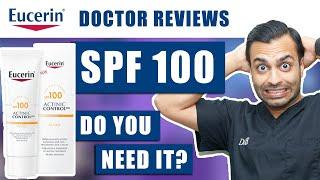 Eucerin Actinic Control MD SPF 100 | Is SPF 100 Too Much Sunscreen | Dr. Somji & Dr. Solomon