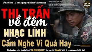 Nhạc Xưa 1975 Quý Hiếm Vô Cùng - Thị Trấn Về Đêm, Lk Nhạc Lính Xưa 1975 Đi Vào Huyền Thoại