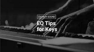 EQ Tips for Keys, Pianos and Synthesizers