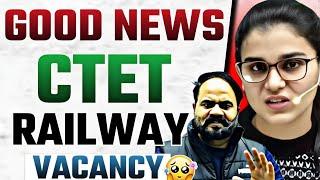 OH MY GOD   ... CTET RAILWAY TEACHER VACANCY  HOT SALARY , ELIGIBILTY? UDAY SIR , HIMANSHI SINGH