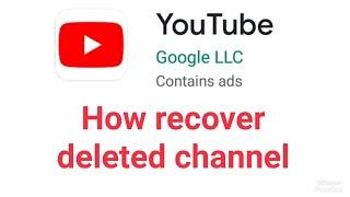 How to recover your deleted YouTube channel