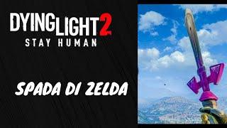 Dying Light 2-Arma segreta-Spada di zelda