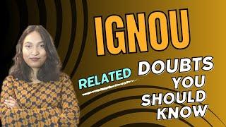 IGNOU Related Queries & Doubts | Q/A | The BrainGain