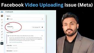 Facebook Video is not uploading Issue (stuck at 0%) Resolved   Meta business suit uploading issue 