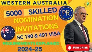 Western Australia Skilled Nomination Invitation 2024/25 - SC 190 and SC 491 PR Visas