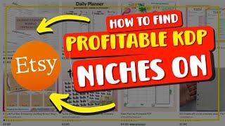 How To Use Etsy To Find PROFITABLE KDP Niches