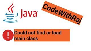 Java error: could not find or load main class - Fixed