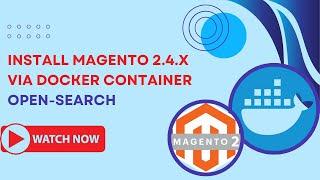 Install Magento 2.4.6 via Docker Container | Opensearch | Quick Install Guide