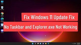 Fix Windows 11 Update Fix - No Taskbar and Explorer.exe Not Working