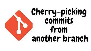 Cherry-picking commits from another branch