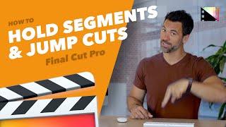 How to Create Jump Cuts or Hold Segments in Final Cut Pro X