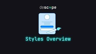 Descope Styles Overview