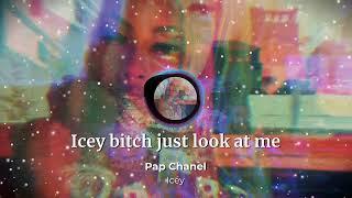 Pap Chanel - Icey (Lyric Video)