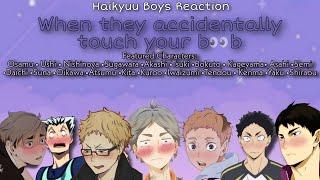 When they accidentally touch your bb || Haikyuu Edition ||