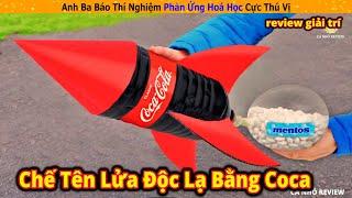 Anh ba báo thí nghiệm chế tên lửa bằng coca cực độc lạ || Review Giải Trí Cuộc Sống