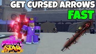 THE FASTEST METHOD TO GET CURSED ARROWS In Project Star Roblox