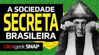 A Sociedade Secreta brasileira!