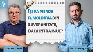 Cine promovează narațiunile antieuropene în R. Moldova ? Explică Armand Goșu și Valeriu Pașa