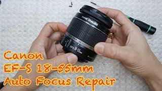Canon EF-S 18-55mm kit lens Auto Focus repair under 12minute !