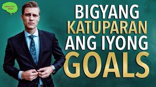 3 MABISANG PARAAN Kung Paano Makamit Ang Iyong GOAL : How To Set Goals And Achieve Them?