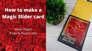 How to make a Magic Slider card | Pixels & PaperCrafts