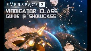 Everspace 2 Vindicator Class - Ship Class Guide & Showcase