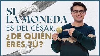 Si la moneda es del césar ¿De quién eres tú? - Thomás Ávila | Prédicas 2025