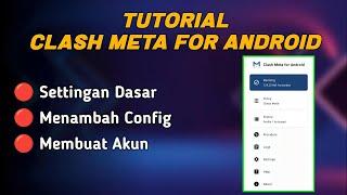 TUTORIAL LENGKAP CARA MENGGUNAKAN CLASH META FOR ANDROID