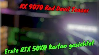 Die erste RX 9070 und RTX 50XX Karten zeigen sich