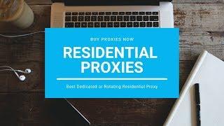 Residential Proxies - Best Dedicated or Rotating Residential Proxy vs Datacenter