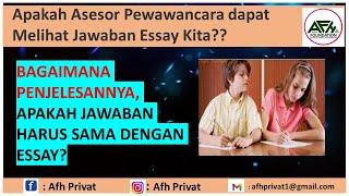 APAKAH ASESOR DAPAT MELIHAT JAWABAN ESSAY KITA, BAGAIMANA PENJELASANNYA