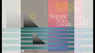 Hello Meteor - Welcome To New Cascade - full album (2022)